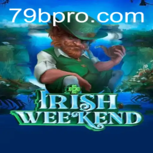 Exploring the Excitement of IrishWeekend Game Enthralls Fans via 79b.com