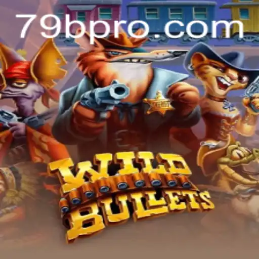 Explore the Thrilling World of WildBullets